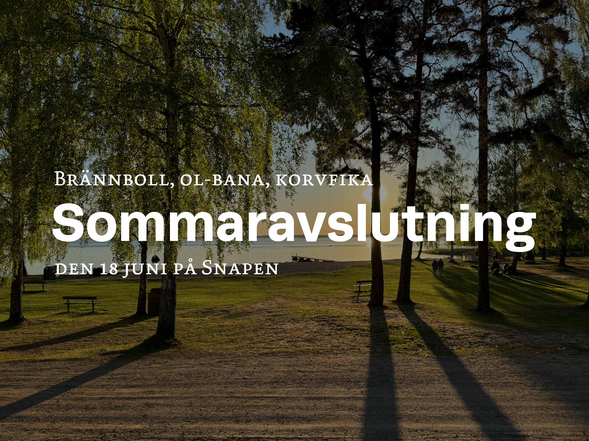 image: Sommaravslutning på Snapen, 18 juni